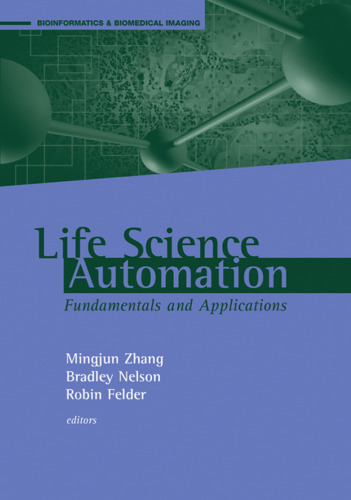 Life Science Automation Fundamentals and Applications (Bioinformatics & Biomedical Imaging)