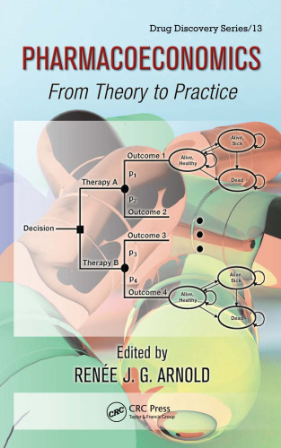 Pharmacoeconomics: From Theory to Practice (Drug Discovery)