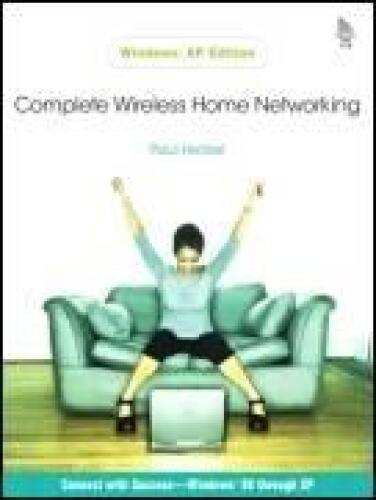 Complete Home Wireless Networking: Windows XP Edition