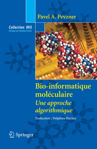 Bio-informatique moléculaire : Une approche algorithmique (Collection IRIS)