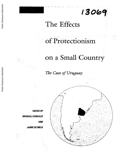 The Effects of Protectionism on a Small Country: The Case of Uruguay (World Bank Regional and Sectoral Studies)