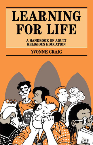 Learning for Life: A Handbook of Adult Religious Education (Mowbray Parish Handbooks)