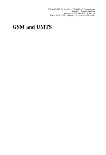 GSM and UMTS: The Creation of Global Mobile Communication