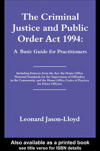 The Criminal Justice and Public Order Act 1994: A Basic Guide for Practitioners