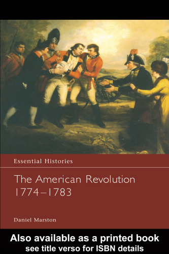 Osprey - Essential Histories 045 -The American Revolution 1774 – 1783