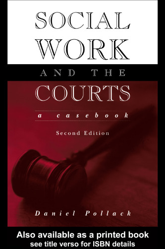 Social Work and the Courts: A Casebook