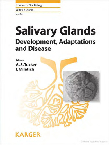 Salivary Glands: Development, Adaptations and Disease (Frontiers of Oral Biology, Vol. 14)