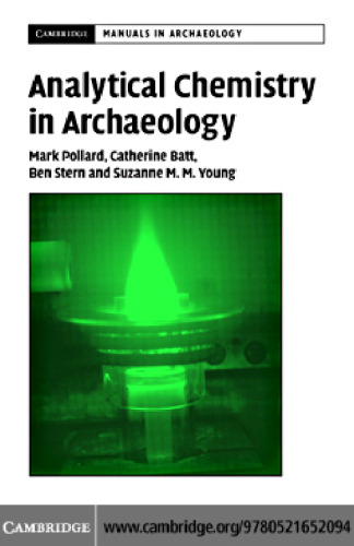 Analytical Chemistry in Archaeology (Cambridge Manuals in Archaeology)