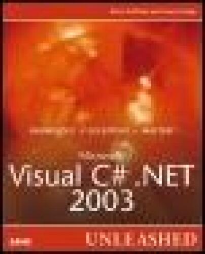 Microsoft Visual C# .NET 2003 Unleashed