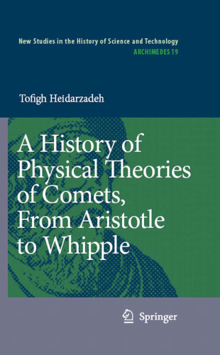 A History of Physical Theories of Comets, From Aristotle to Whipple