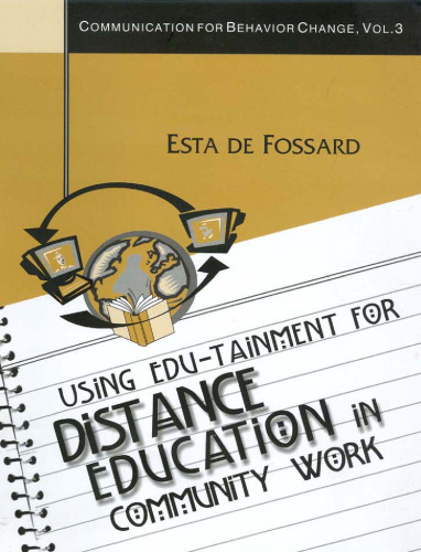 Using Edu-Tainment for Distance Education in Community Work (Communication of Behavior Change)