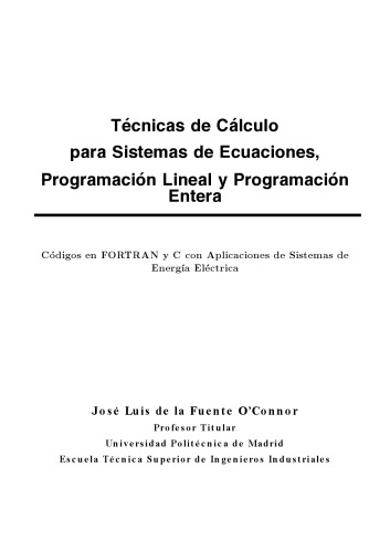 Técnicas de cálculo para Sistemas de Ecuaciones, Programación Lineal y Programación Entera