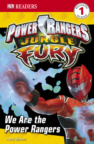 Jungle Fury – We Are the Power Rangers (DK Readers)