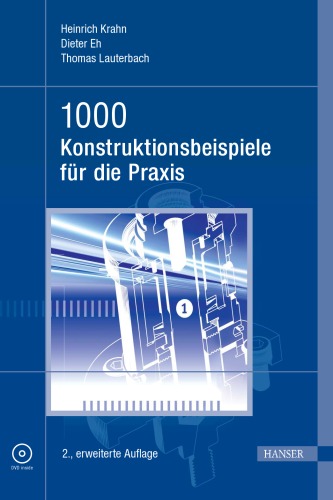 1000 Konstruktionsbeispiele für die Praxis, 2. Auflage