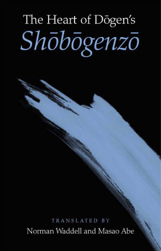 The Heart of Dogen's Shobogenzo