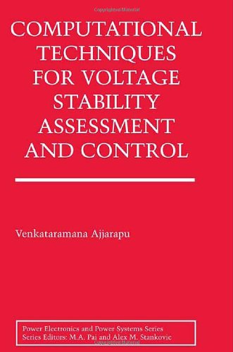 Computational Techniques for Voltage Stability Assessment and Control (Power Electronics and Power Systems)