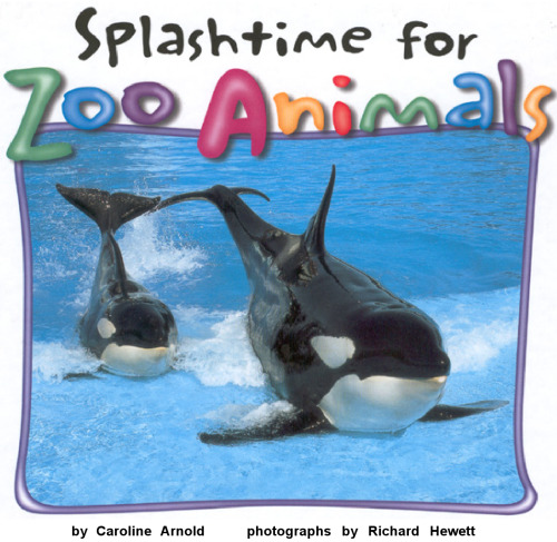 Splashtime for Zoo Animals (Zoo Animals (Carolrhoda))