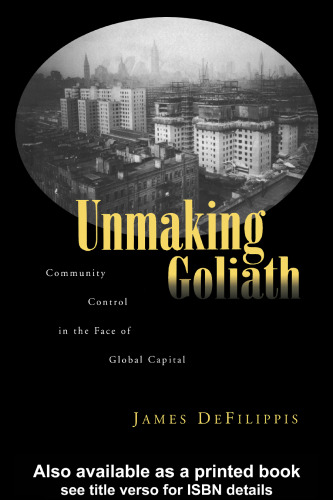 Unmaking Goliath: Community Control in the Face of Global Capital