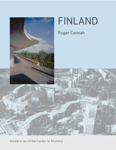 Finland: Modern Architectures in History (Reaktion Books - Modern Architectures in History)