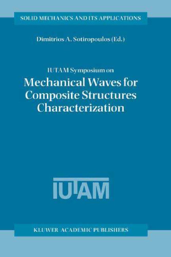 IUTAM Symposium on Mechanical Waves for Composite Structures Characterization