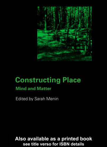 Constructing place: Mind and the Matter of Place-Making