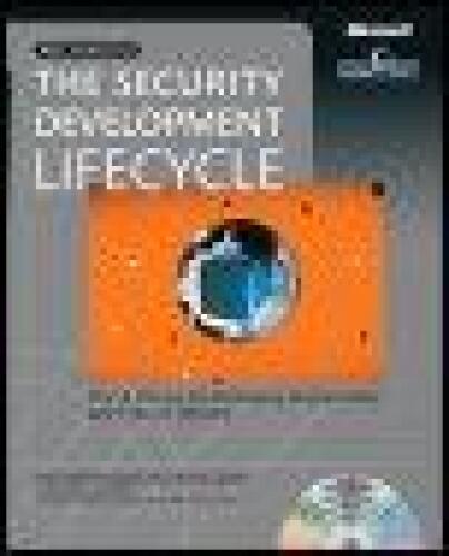 The Security Development Lifecycle: SDL: A Process for Developing Demonstrably More Secure Software