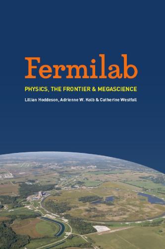 Fermilab: Physics, the Frontier, and Megascience