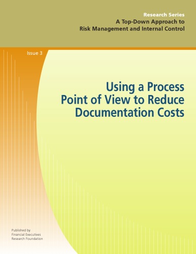 Top-down Approach to Risk Management and Internal Control. Issue 3, Using a Process Point of View to Reduce Documentation Costs