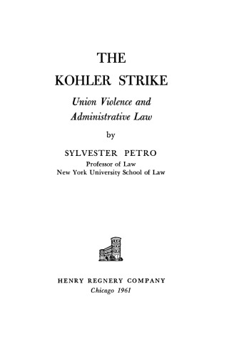 The Kohler Strike: Union Violence and Administrative Law