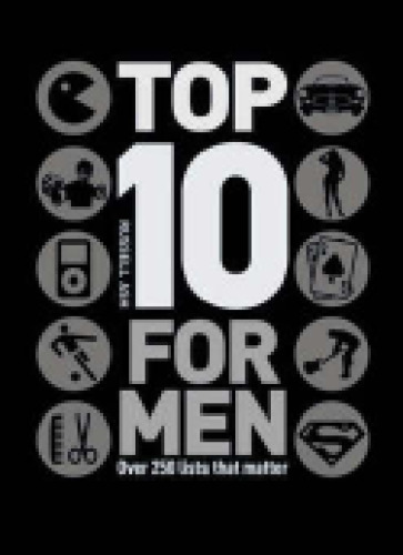 Top 10 for Men: Over 250 Lists That Matter