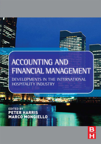 Accounting and Financial Management: Developments in the International Hospitality Industry