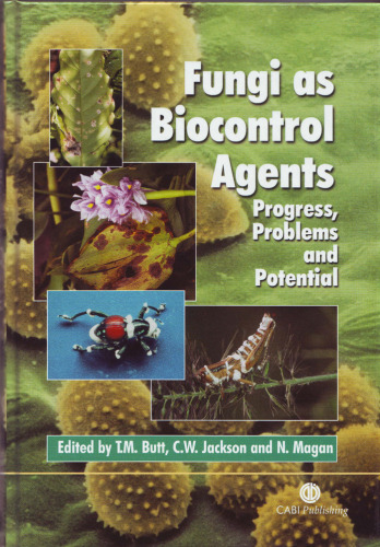 Fungi As Biocontrol Agents: Progress Problems and Potential