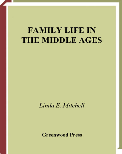 Family Life in The Middle Ages (Family Life through History)