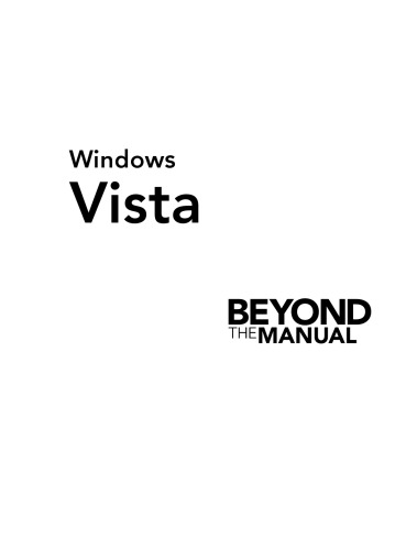 Windows Vista: Beyond the Manual