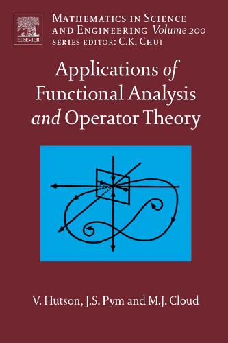 Applications of Functional Analysis and Operator Theory