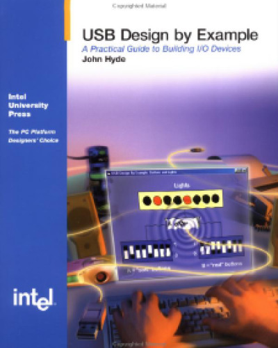 USB design by example: a practical guide to building IO devices