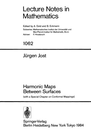 Harmonic Maps Between Surfaces (with a Special Chapter on Conformal Mappings)