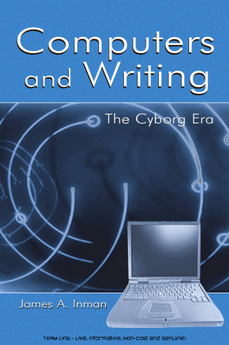 Computers and Writing: The Cyborg Era