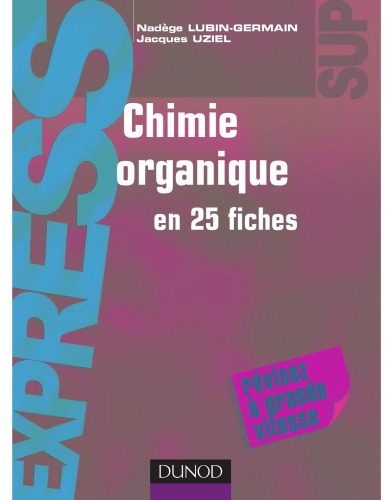 Chimie organique en 25 fiches