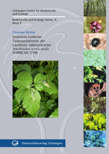 Evolution isolierter Teilpopulationen der Laubholz-Säbelschrecke Barbitistes serricauda (FABRICIUS 1798)