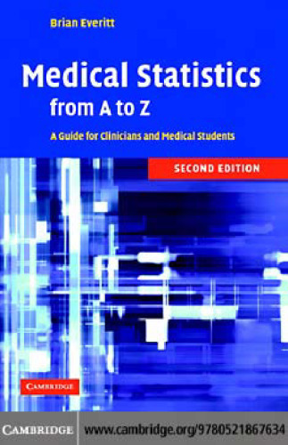 Medical Statistics from A to Z: A Guide for Clinicians and Medical Students