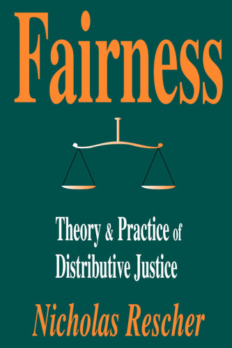 Fairness: Theory & Practice of Distributive Justice