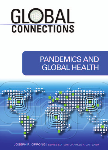 Pandemics and Global Health (Global Connections)