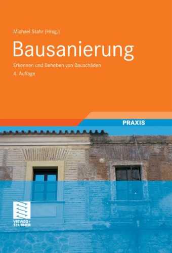 Bausanierung: Erkennen und Beheben von Bauschäden, 4. Auflage