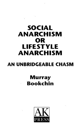 Social Anarchism or Lifestyle Anarchism: An Unbridgeable Chasm