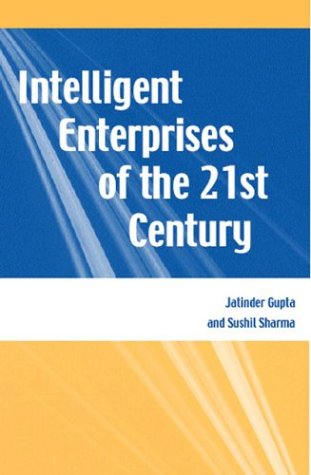 Intelligent Enterprises of the 21st Century