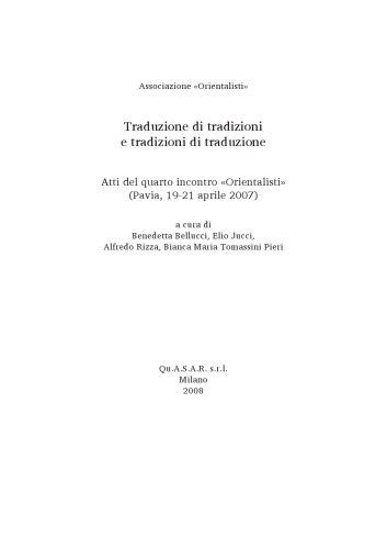 Traduzione di tradizioni e tradizioni di traduzione. Atti del quarto incontro «Orientalisti» (Pavia, 19-21 aprile 2007)