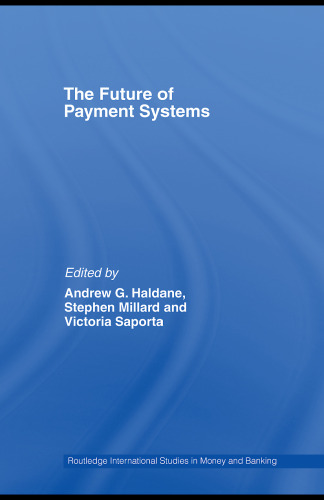 The Future of Payment Systems (Routledge International Studies in Money and Banking)