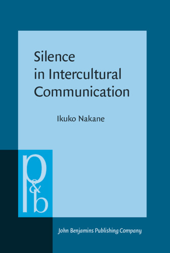 Silence in Intercultural Communication: Perceptions and Performance