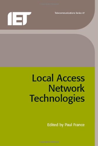 Local Access Network Technologies (IEE Telecommunications)